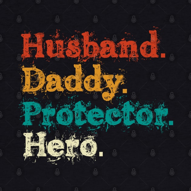 husband daddy protector hero by humble.creativity